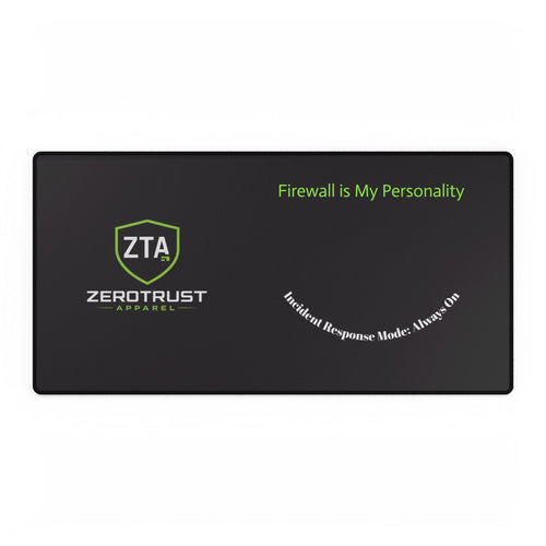 Firewall Is My Personality Desk Mat — ZeroTrust ZTA Cybersecurity Gaming Mousepad